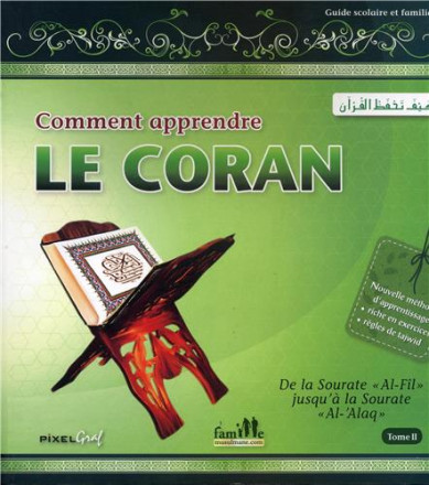 Comment apprendre le coran t2 de la sourate « al fil » jusqu'à la sourate « al 'alaq »