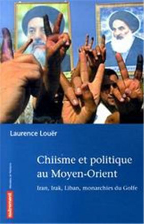 Chiisme et politique au Moyen Orient