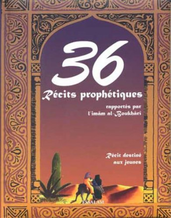 36 récits prophétiques