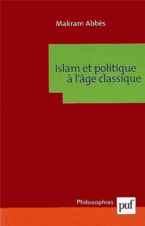 Islam et politique à l'âge classique