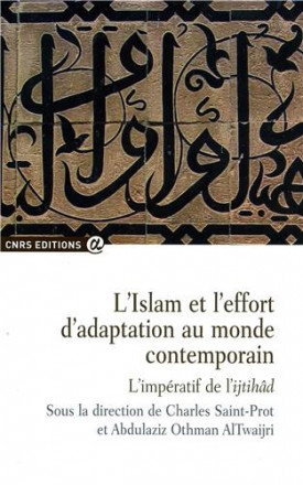 Islam et l'effort d'adaptation au monde contemporain