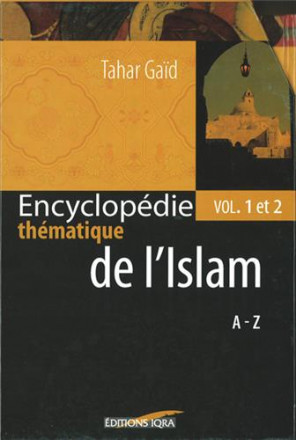 Encyclopédie thématique de l'islam vol 1 & 2 (coffret)