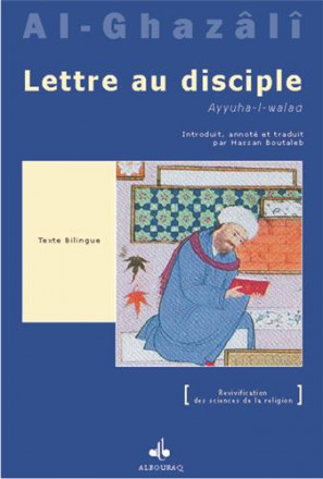 Lettre au disciple (ayyuha l walad) 2ème édition