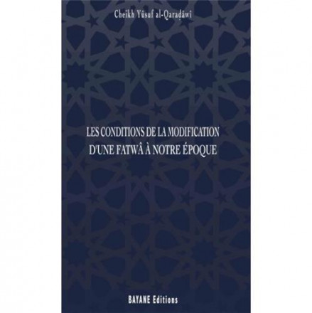 Les conditions de la modification d'une fatwa à notre époque