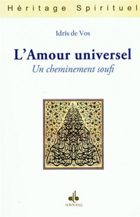L'amour universel: un cheminement soufi