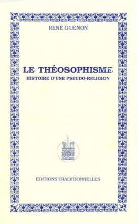 Le théosophisme: histoire d'une pseudo religion