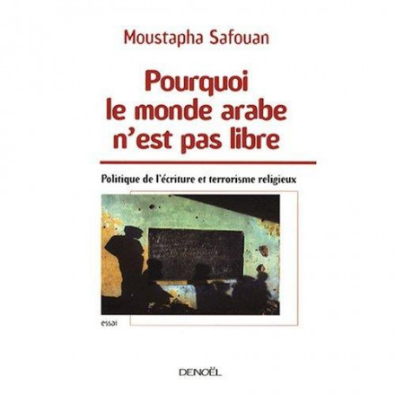 Pourquoi le monde arabe n'est pas libre