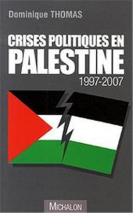 Crises politiques en Palestine 1997 2007