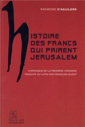 Histoire des francs qui prirent Jérusalem