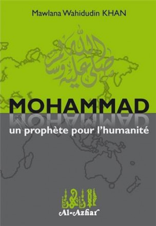 Mohammad un prophète pour l'humanité