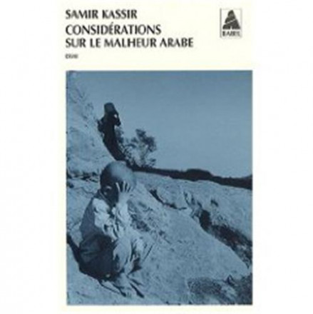 Considérations sur le malheur arabe Babel 884