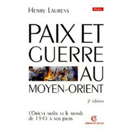 Paix et guerre au Moyen Orient