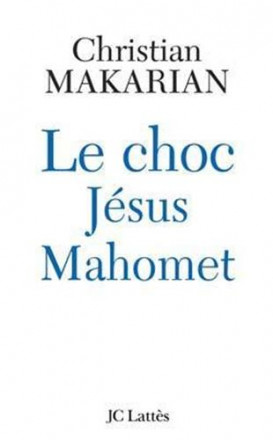 Le choc Jésus Mahomet