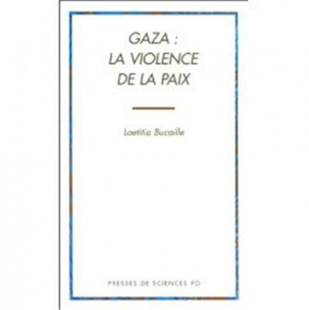 Gaza : la violence de la paix