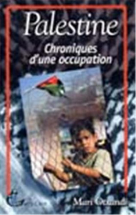 Palestine, chroniques d'une occupation