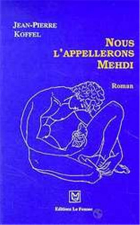 Nous l'appellerons Mehdi