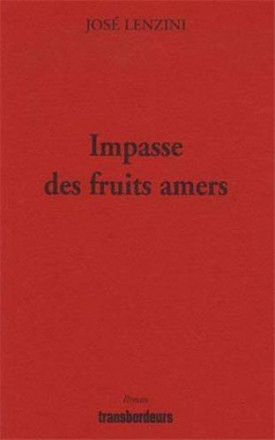 Impasse des fruits amers