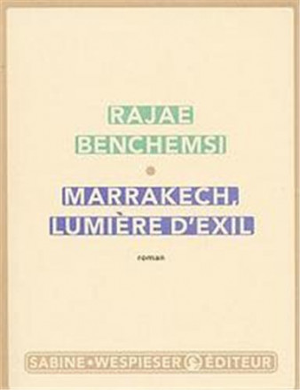 Marrakech, lumière d'exil