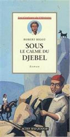 Sous le calme du djebel