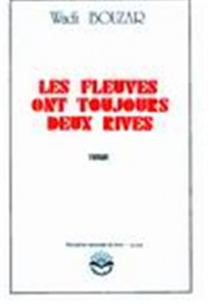 Les fleuves ont toujours deux rives 