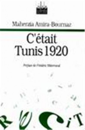 C'etait tunis 1920