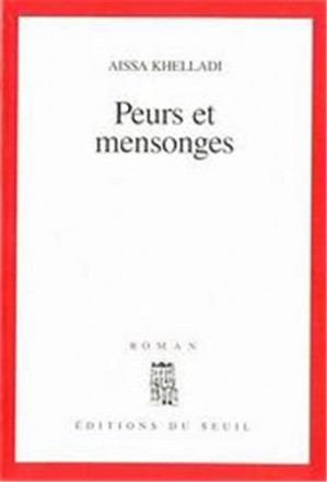Peurs et mensonges