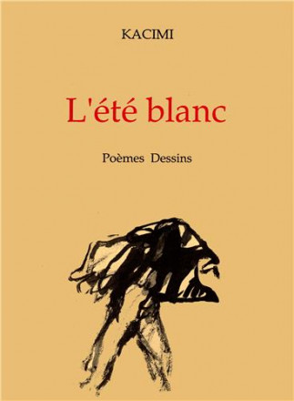 L'été blanc, poèmes dessins 
