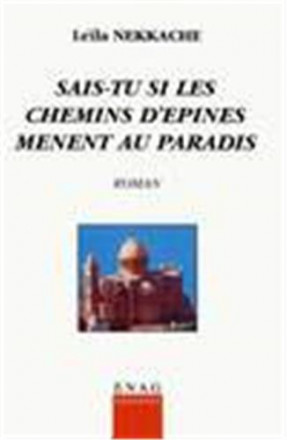 Sais tu si les chemins d'épine mènent au paradis