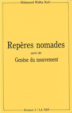 Repères nomades suivi de genèse du mouvement