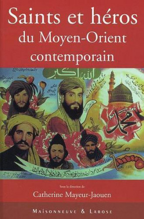 Saints et héros du Moyen Orient contemporain