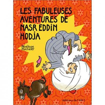 Les fabuleuses aventures de Nasr Eddine Hodja