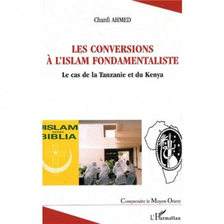 Les conversions à l'islam fondamentaliste Le cas de la Tanzanie et du Kenya