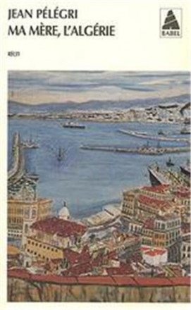 Ma mère, l'Algérie