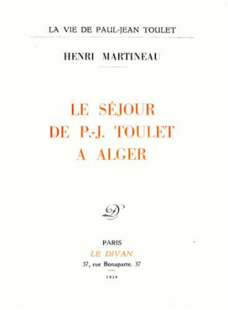 La vie de Paul Jean Toulet le séjour de P.J. Toulet à Alger