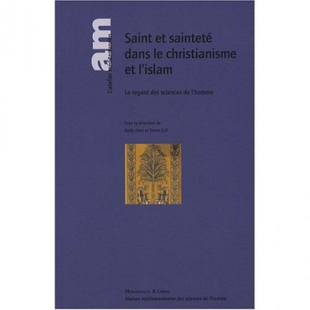Saint et sainteté dans le christianisme et l'islam
