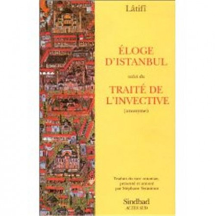 Eloge d'Istanbul suivi du : traite de l'invective