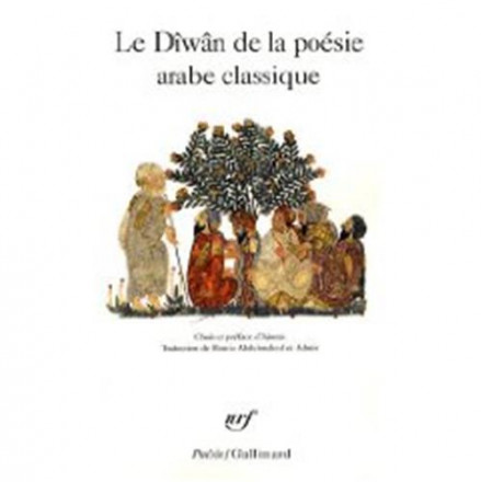 Le diwan de la poésie arabe classique