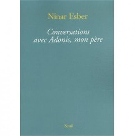Conversations avec Adonis, mon père 