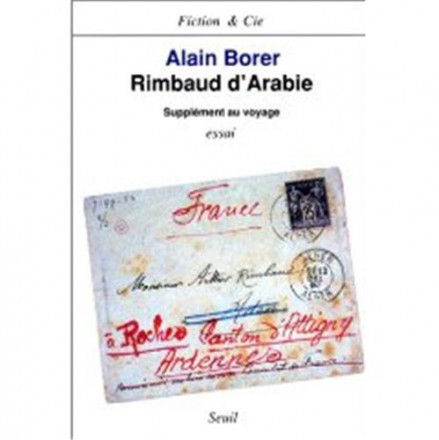 Rimbaud d'Arabie, supplément au voyage