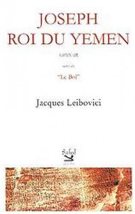 Joseph, roi du Yémen suivi de le bol