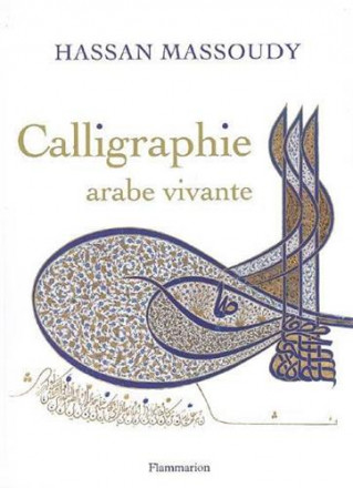 Calligraphie arabe vivante 