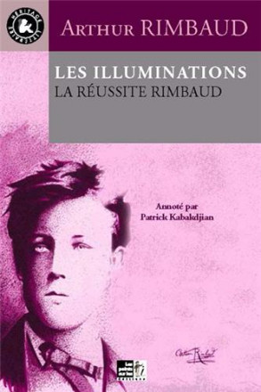Illuminations (les) : la réussite Rimbaud