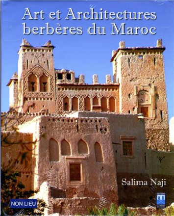 Art et architectures berbères du Maroc