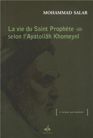 Vie du saint prophète selon l'ayatollah Khomeiny 
