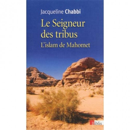 Le seigneur des tribus l'islam de Mahomet