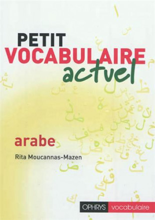 Petit vocabulaire actuel arabe