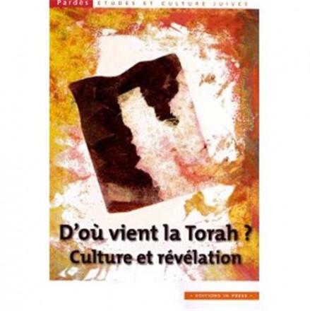 D'où vient la torah ? culture et Révélation n 51