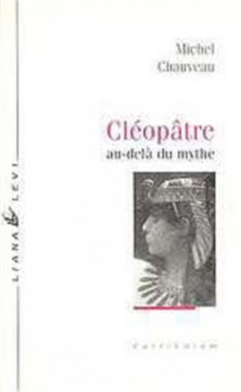 CLEOPATRE. Au delà du mythe 