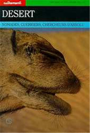 Désert (nomades, guerriers, chercheurs d'absolu) (broché)