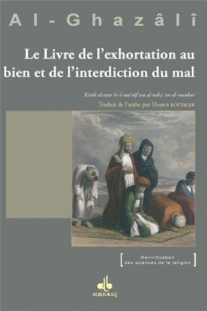 Le livre de l'exhortation au bien et de l'interdiction du mal